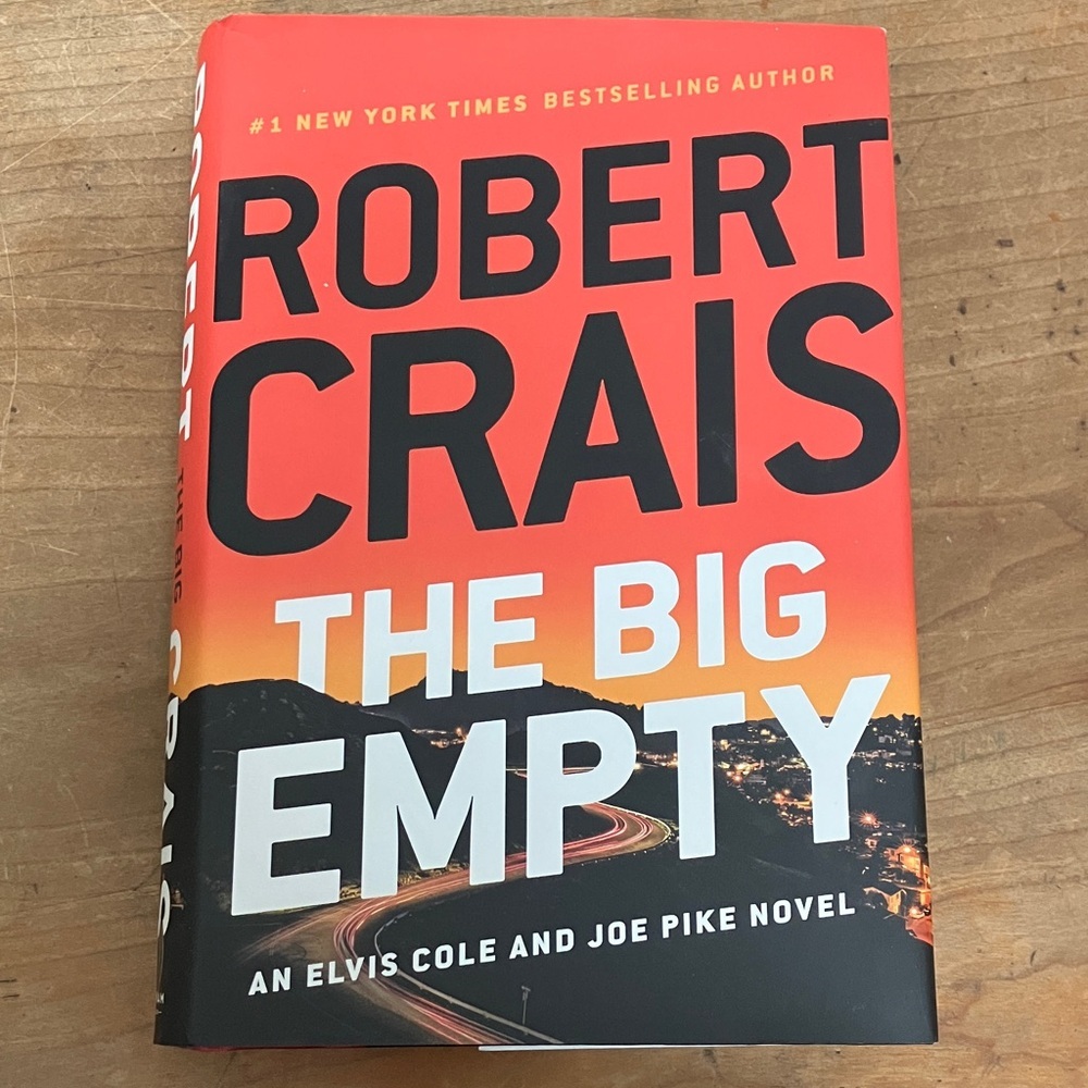 The Big Empty - an Elvis Cole & Joe Pike novel by Robert Crais